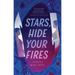 Stars, Hide Your Fires
