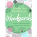 Puzzles for Mindfulness Wordsearch: Let These Wonderful Puzzles Bring You Peace and Calm