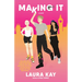 Making It