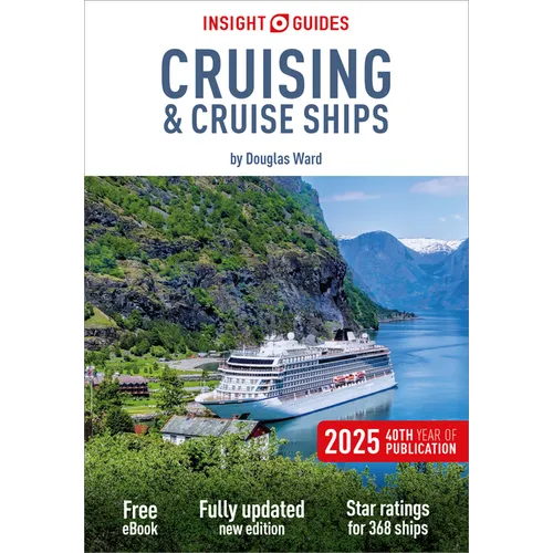 Insight Guides Cruising and Cruise Ships 2025: Cruise Guide with eBook