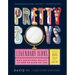 Pretty Boys: Legendary Icons Who Redefined Beauty (and How to Glow Up, Too)