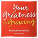 Your Greatness is Growing- Nurturing the Heart of Autism