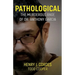 Pathological: The Murderous Rage Of Dr. Anthony Garcia
