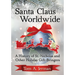 Santa Claus Worldwide: A History of St. Nicholas and Other Holiday Gift-Bringers