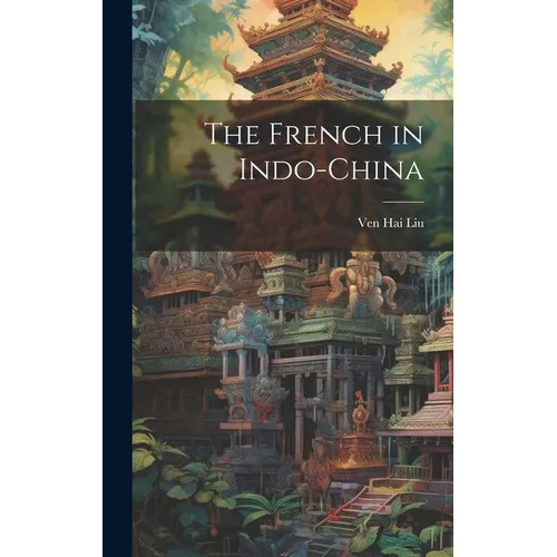 The French in Indo-China