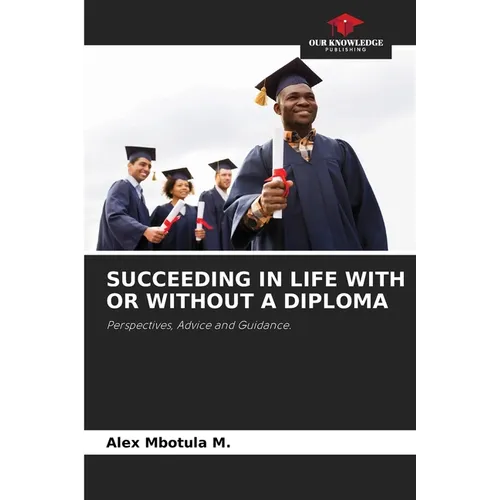 Succeeding in Life with or Without a Diploma