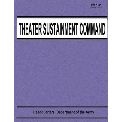 Theater Sustainment Command (FM 4-94)
