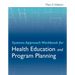 Systems Approach Workbook for Health Education & Program Planning
