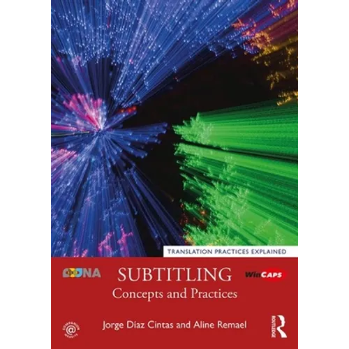 Subtitling: Concepts and Practices