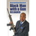 Black Man with a Gun: Reloaded
