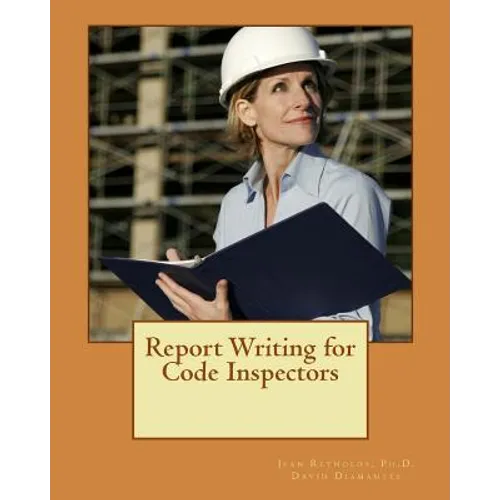 Report Writing for Code Inspectors: Professional Writing Skills for Inspectors