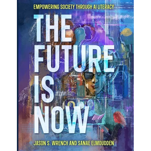 The Future is Now: Empowering Society Through AI Literacy