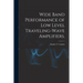 Wide Band Performance of Low Level Traveling-wave Amplifiers.