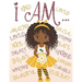 I Am: Coloring Book with Positive Affirmations for Young Girls for Self-Esteem and Confidence, I Am Enough