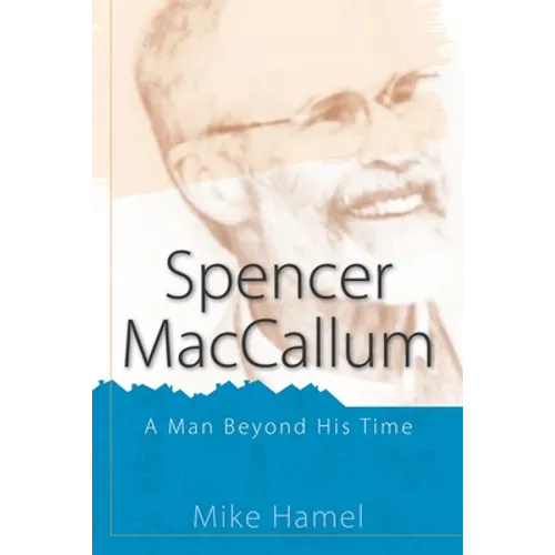 Spencer MacCallum: A Man Beyond His Time