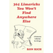 365 Limericks You Won't Find Anywhere Else: A Humorous Collection for All Ages