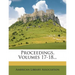 Proceedings, Volumes 17-18...