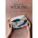 Welcome to Weaving 2: Techniques and Projects to Take You Further