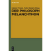 Der Philosoph Melanchthon