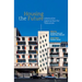 Housing the Future: Alternative Approaches for Tomorrow