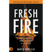 Fresh Fire: When You Are Finally Serious About Power In The End Times