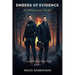 Embers of Evidence - An MM Romance Thriller