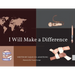 I Will Make a Difference
