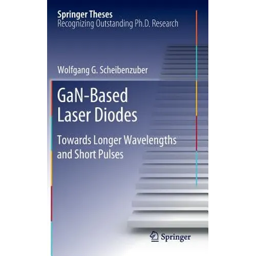 Gan-Based Laser Diodes: Towards Longer Wavelengths and Short Pulses