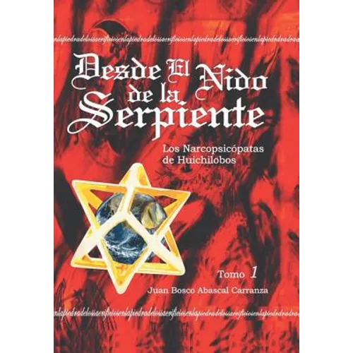 Desde El Nido de La Serpiente
