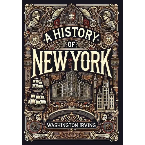 A History of New York (Collector's Edition) (Laminated Hardback with Jacket)