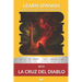 Learn Spanish with The Novel La Cruz Del Diablo: Interlinear Spanish to English