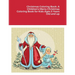Christmas Coloring Book: A Children's Merry Christmas Coloring Book for Kids Ages 5 Years Old and up