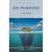 On Purpose Finding Yours