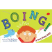 Boing!: A Very Noisy ABC
