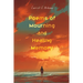 Poems of Mourning and Healing Memory