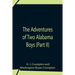 The Adventures Of Two Alabama Boys (Part Ii)