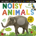 Noisy Animals: Includes 6 Sounds and an On/Off Switch on the Back Cover!