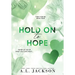 Hold on to Hope (Hardcover)