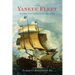 The Yankee Fleet: Maritime New England in the Age of Sail