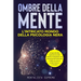 Ombre della Mente: Un'approfondita esplorazione delle tattiche manipolative, dei comportamenti distruttivi e delle vie verso la comprensi
