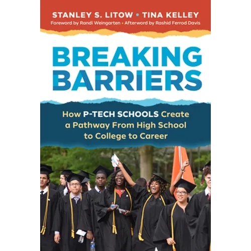 Breaking Barriers: How P-Tech Schools Create a Pathway from High School to College to Career