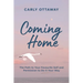 Coming Home: The Path to Your Favourite Self and Permission to Do It Your Way