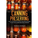 Canning and Preserving: the Ultimate Guide for Beginners: (all about supplies, equipment + 9 easy recipes for dummies)