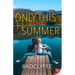 Only This Summer