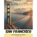 San Francisco Coloring Book for Adults: 40 Pages of San Francisco landmarks