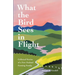 What the Bird Sees in Flight: Collected Stories of a New Zealand Farming Family
