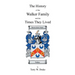 The History of the Walker Family and the Times They Lived