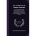 The Great Events by Famous Historians: A Comprehensive and Readable Account of the World's History, Emphasizing the More Important Events, and Present