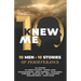 KNew Me: 10 Men 10 Stories of Perseverance