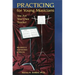 Practicing for Young Musicians: You Are Your Own Teacher